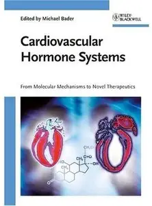 Cardiovascular Hormone Systems: From Molecular Mechanisms to Novel Therapeutics