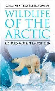 Wildlife of the Arctic (Traveller’s Guide)