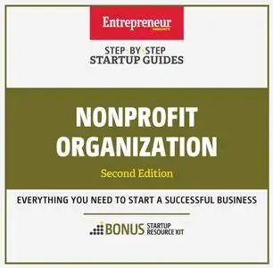 Nonprofit Organization: Step-By-Step Startup Guide, 2nd Edition