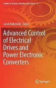 Advanced Control of Electrical Drives and Power Electronic Converters (Repost)