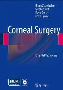 Corneal Surgery: Essential Techniques (repost)