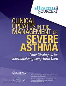«Clinical Updates in the Management of Severe Asthma» by J.R., MMSc, Michael E. Wechsler, Reynold A. Panettieri