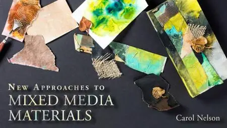 New Approaches to Mixed Media Materials
