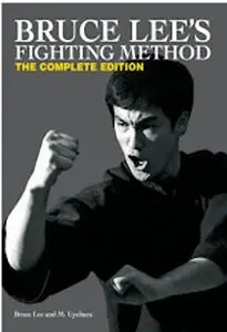 Bruce Lee's Fighting Method: The Complete Edition