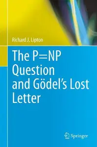 The P=NP Question and Gödel's Lost Letter (Repost)