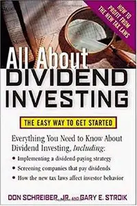 All About Dividend Investing: The Easy Way to Get Started