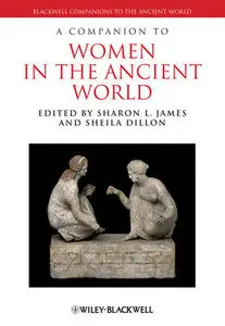 A Companion to Women in the Ancient World (Repost)