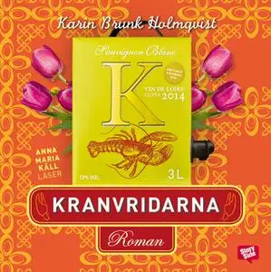 «Kranvridarna» by Karin Brunk Holmqvist