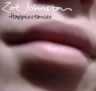 Zoe Johnston - Happenstances (2006)