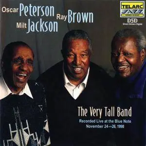 Oscar Peterson, Ray Brown, Milt Jackson - The Very Tall Band: Live at the Blue Note (1999)