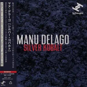 Manu Delago - Silver Kobalt (2015) [Beat Records/Tru Thoughts BRC-464, Japan]