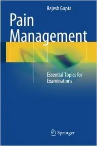 Pain Management: Essential Topics for Examinations (repost)