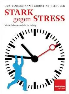 Stark gegen Stress: Mehr Lebensqualität im Alltag (repost)