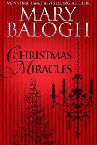 «Christmas Miracles» by Mary Balogh