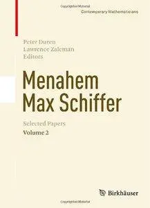 Menahem Max Schiffer: Selected Papers Volume 2 (repost)