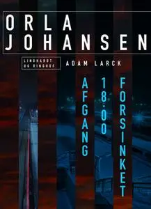 «Afgang 18.00 forsinket» by Orla Johansen