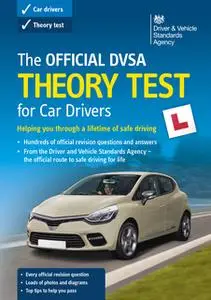 «The Official DVSA Theory Test for Car Drivers (18th edition)» by DVSA The Driver and Vehicle Standards Agency