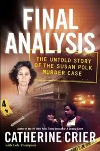 Final Analysis: The Untold Story of the Susan Polk Murder Case (Audiobook)