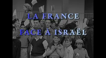 (Fr3) La France face à Israël (2014)