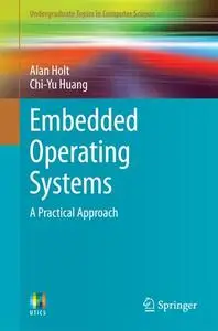 Embedded Operating Systems: A Practical Approach