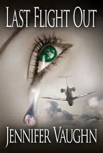 «Last Flight Out» by Jennifer Psy.D. Vaughn