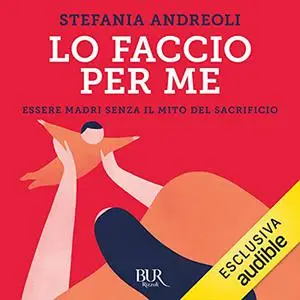 «Lo faccio per me» by Stefania Andreoli