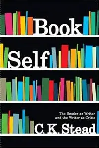 Book Self: The Reader as Writer and the Writer as Critic