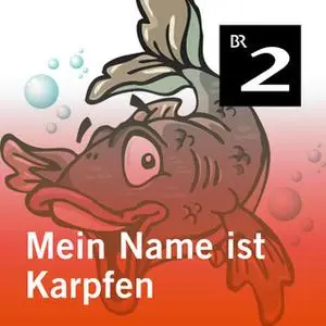«Mein Name ist Karpfen» by Ursel Böhm