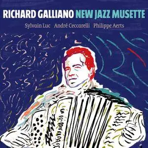 Richard Galliano - New Jazz Musette (2017) [Official Digital Download 24/88]