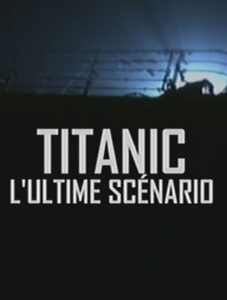 Titanic, l'ultime scénario (2012)