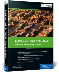 EWM with SAP S/4HANA: Architecture and Programming (SAP PRESS) (2nd Edition)