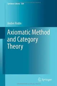 Axiomatic Method and Category Theory (Repost)