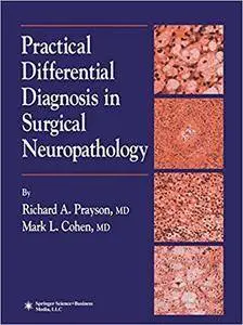 Practical Differential Diagnosis in Surgical Neuropathology (Repost)