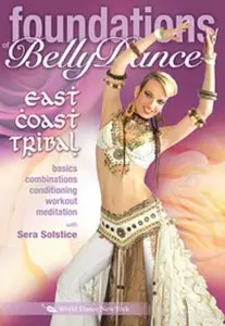 Foundations of Bellydance East Coast Tribal with Sera (2010)
