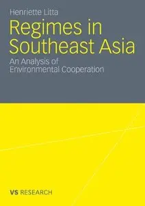 Regimes in Southeast Asia: An Analysis of Environmental Cooperation