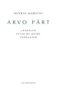 «Arvo Pärt» by Henrik Marstal