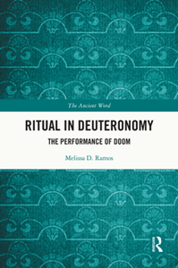 Ritual in Deuteronomy : The Performance of Doom
