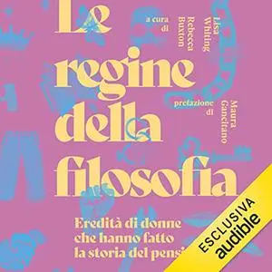 «Le regine della filosofia» by Rebecca Buxton, Lisa Whiting