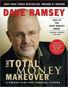 The Total Money Makeover: A Proven Plan for Financial Fitness (Repost)