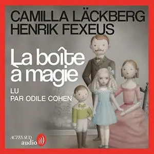 Camilla Läckberg, Henrik Fexeus, "La boîte à magie"