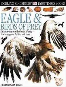 Eyewitness: Eagles & Birds of Prey (Repost)