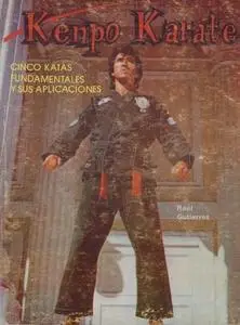 Kenpo Karate: Cinco katas fundamentales y sus aplicaciones