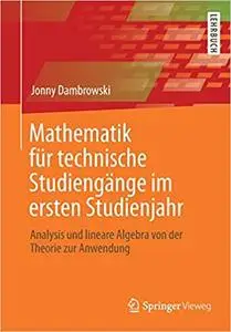 Mathematik für technische Studiengänge im ersten Studienjahr