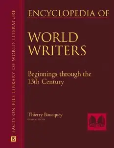 Thierry Boucquey, Marie Josephine Diamond - Encyclopedia Of World Writers, Beginnings To 20th Century (Repost)