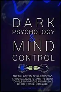 Dark Psychology and Mind Control