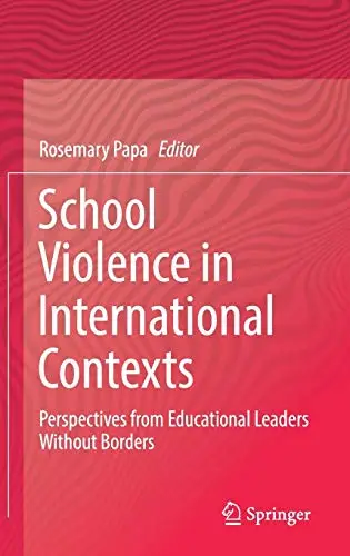 School Violence in International Contexts: Perspectives from Educational Leaders Without Borders (Repost)