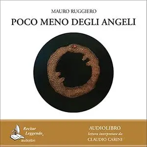 «Poco meno degli angeli» by Mauro Ruggiero