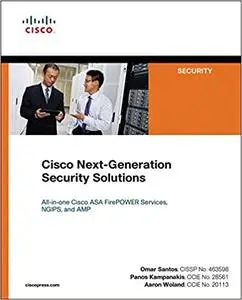 Cisco Next-Generation Security Solutions: All-in-one Cisco ASA Firepower Services, NGIPS, and AMP (Repost)