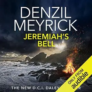 Jeremiah's Bell: D.C.I Daley, Book 8 [Audiobook]