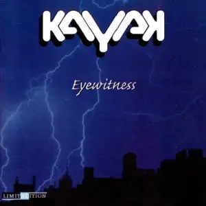 Kayak - Eyewitness (1981)